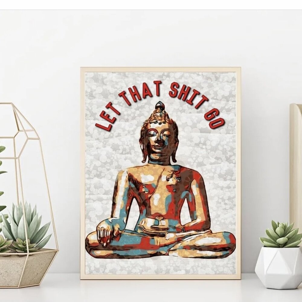 Funny Hippie Yoga Buddha Inspirational Canvas Poster LET THAT SH*T GO #2003